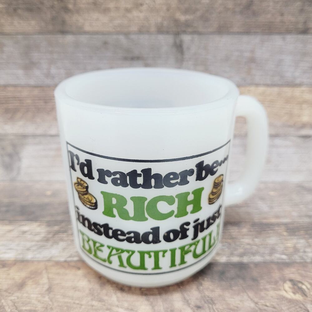 I'd Rather Be Rich Instead of Beautiful Milk Glass Coffee Cup Vintage USA 1960's